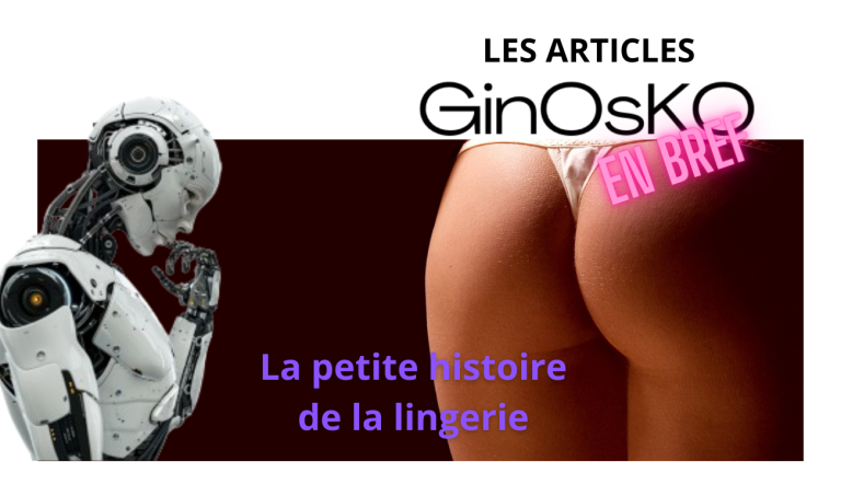La petite histoire de la lingerie