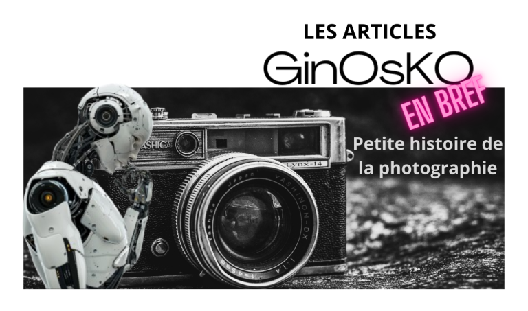 La petite histoire de la photographie