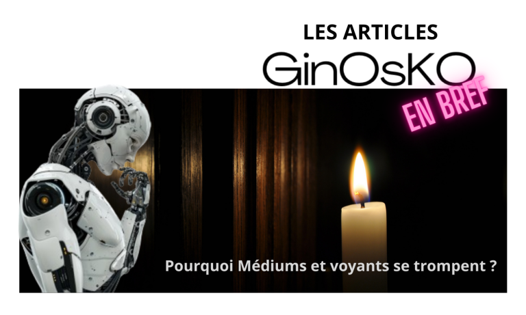 Pourquoi les voyants se trompent ?