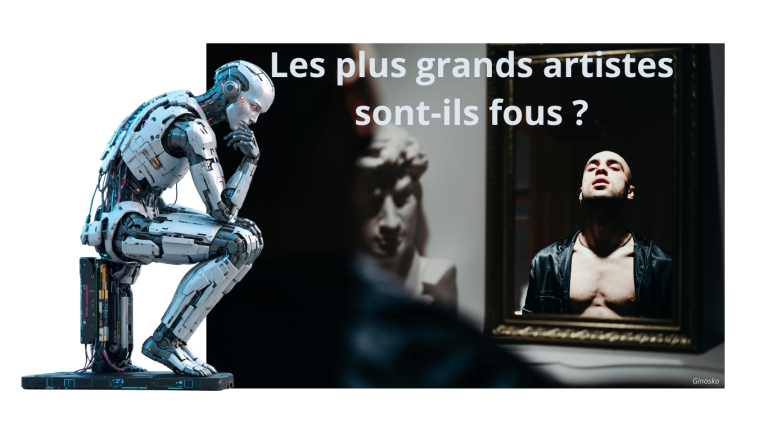 Les artistes sont-ils fous ?